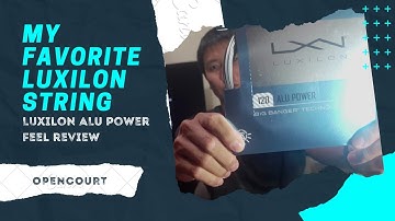My Favorite Luxilon String - Quick String Review
