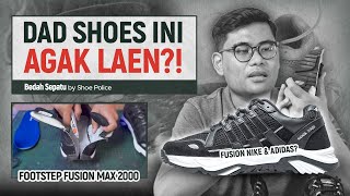 Download lagu IKUTAN TREND DAD SHOES, TAPI KOK?😐 - BEDAH SEPATU FOOTSTEP FUSION MAX 2000