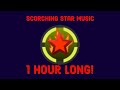 Scorching star music bss  1 hour