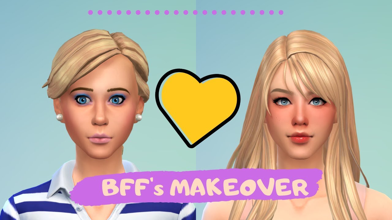 💜 BFF'S MAKEOVER 💙 The sims 4 Create a sim YouTube