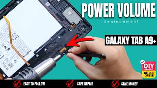Samsung Galaxy Tab A9+ Power & Volume Button Flex Cable Replacement | DIY Fix
