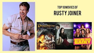 Rusty Joiner Top 10 Movies of Rusty Joiner| Best 10 Movies of Rusty Joiner Details