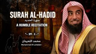 Surah Al-Hadid | Peaceful Quran Recitation | Muhammad Al-Luhaidan | سورة الحديد محمد اللحيدان