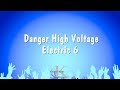 Danger High Voltage - Electric 6 (Karaoke Version)