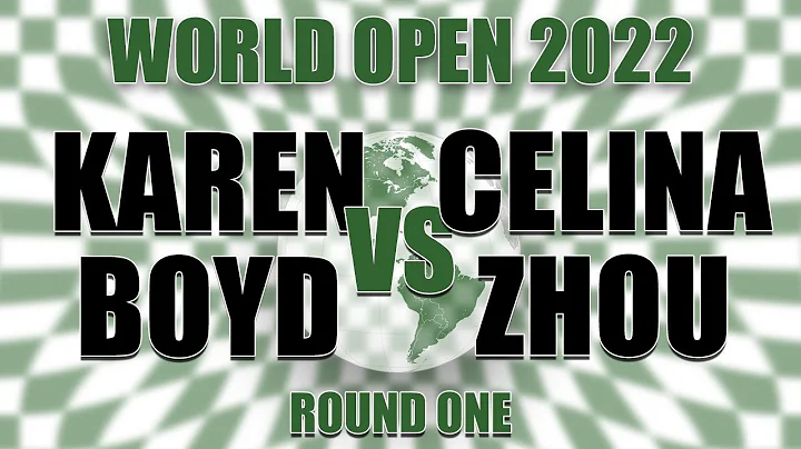 2022 World Open Round One: Karen Boyd vs Celina Zhou - DayDayNews