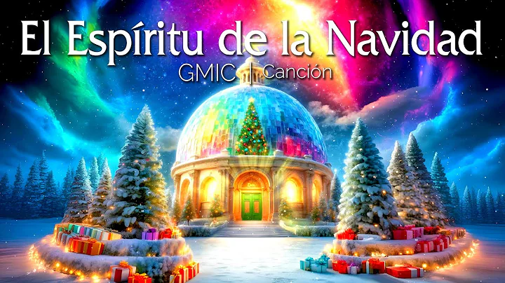 EL ESPÍRITU DE LA NAVIDAD | CANCIÓN ♫