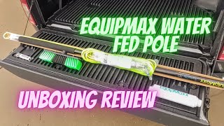 Equipmaxx Water Fed Pole (Unboxing Review)