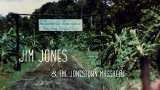 Jim Jones and the Jonestown Massacre Information