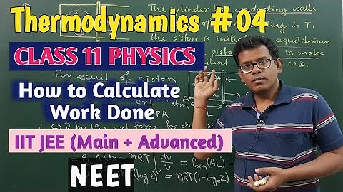 Thermodynamics #04 | CLASS 11 PHYSICS | JEE MAIN/ IIT JEE / NEET |  TRICKY CONCEPT on Work Done.