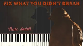 Fix What You Didn't Break - Nate Smith