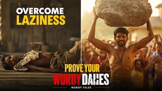 Overcome Laziness | Prove Yourself | Inspiring Story of a Lazy Boy | Wordy Tales