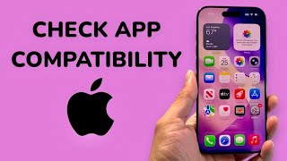 How To Check App Compatibility On iPhone