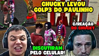 😱REAÇÃO DO CHUCKY AO LEVAR GOLP3 DO PAULINHO MAIS UMA VEZ! SE REVOLTOU NO TELEFONE!