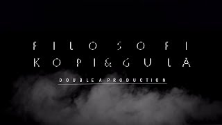 FILOSOFI KOPI & GULA - Double A Production