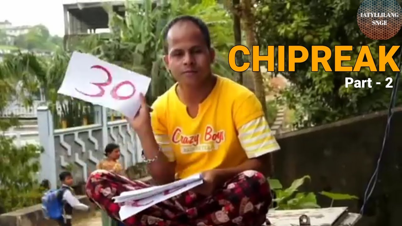 Film Pnar || Chipreak || Part 2 || Meghalaya 