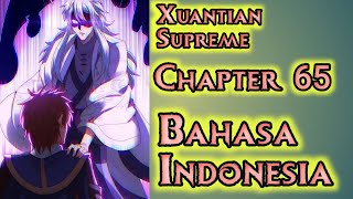 Download lagu Xuantian Supreme [Xuantian Agung] Chapter 65 Sub Indonesia | Ikuti Aku