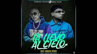 Miniatura del video "Chencho Corleone Ft. Ñengo flow - La Llevo al cielo (audio)"