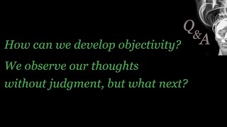 Why you need objectivity (1/2)