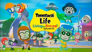Tomodachi Life: Living the Dream - Episode 52