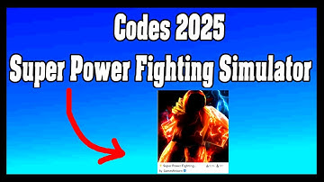 Super Power Fighting Simulator Codes 2025 / Roblox ! 🎮🔑