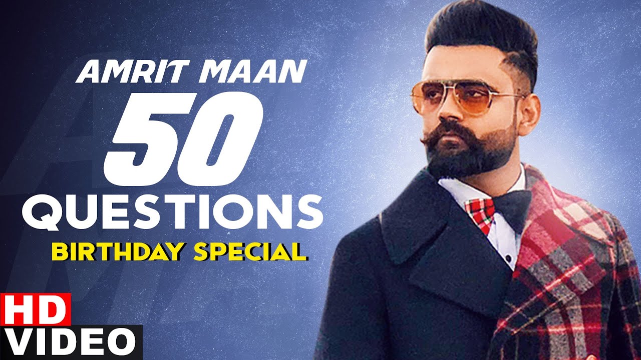 Birthday Wish | 50 Questions With Amrit Maan (Rapid Fire) | Birthday Special | Speed Records
