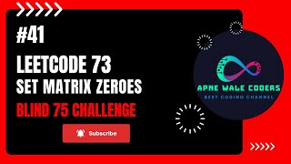LeetCode Problem 73: Set Matrix Zeroes | Step-by-Step Solution with Code in C++ and Java