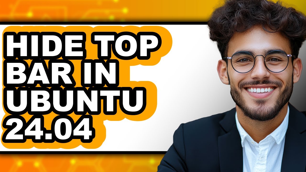 How to Hide Top Bar in Ubuntu 24.04 (easy Method)