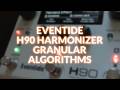Eventide H90 Multi FX Pedal: New Granular Algorithms Explored