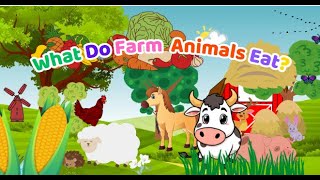 What Do Animals Eat on the Farm? | Educational Video for Toddlers