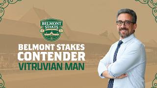 2026 Belmont Stakes Spotlight - VITRUVIAN MAN