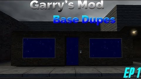 Garrys Mod DarkRP | Base Dupes ep1 (With DOWNLOAD)