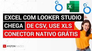 Como conectar Excel com Looker Studio (Data Studio) por arquivo XLS