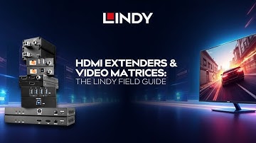 Lindy veebinar 2025 HDMI pikendajad ja video maatriksid