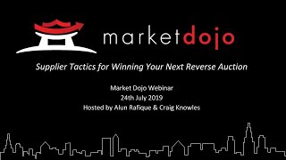 Market Dojo Webinar - "Supplier Tactics For Winning Your Next Reverse Auction"