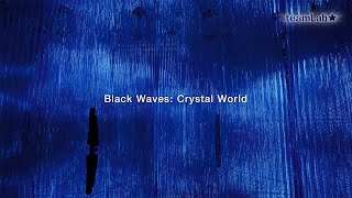 Black Waves: Crystal World