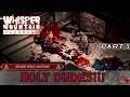 Holy Dudes!!! (Part 5) |Whisper Mountain Outbreak|
