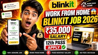 Blinkit Work form Home job 2026 | remote job 2026 #remotework 