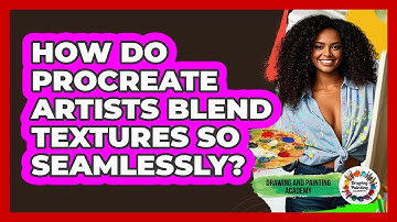 How Do Procreate Artists Blend Textures So Seamlessly? - Drawing and Painting Academy