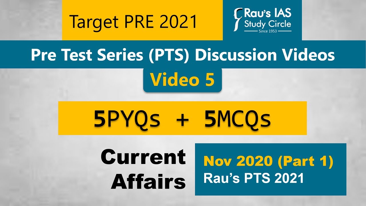 UPSC Prelims Test Series 2021 | MCQs from Current Affairs  | Video 5  Rau's IAS