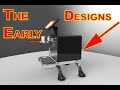 The early designs
