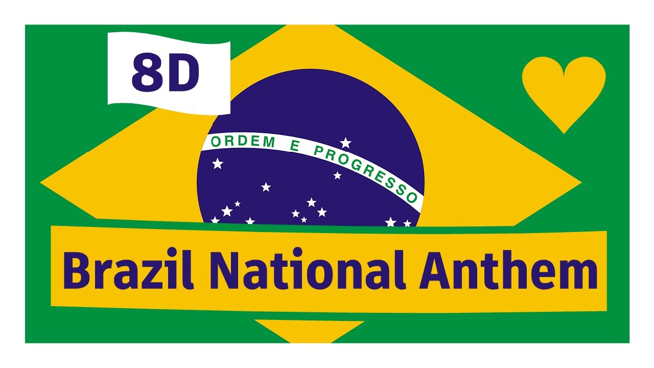 Brazil National Anthem ( 8D Audio )