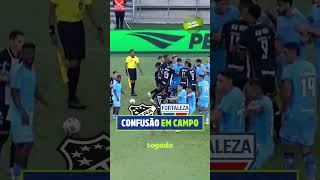 CONFUSÃO EM CAMPO DURANTE CLÁSSICO-REI ENTRE CEARÁ E FORTALEZA PELA COPA DO NORDESTE