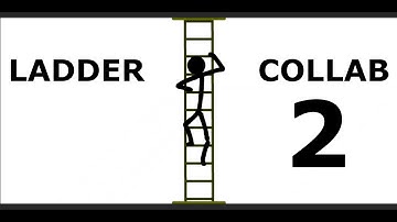 LADDER COLLAB 2 (APRIL FOOLS JOKE)