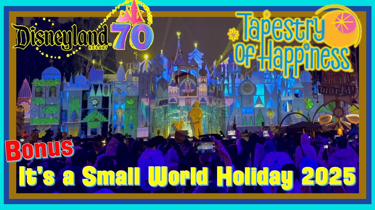 Tapestry of Happiness & it’s a small world Holiday | Disneyland 70th Nighttime Projections