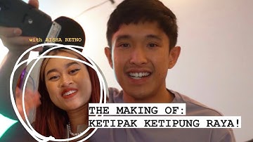 The Making Of: Ketipak Ketipung Raya (with Aisha Retno)