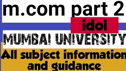 m.com part 2 idol  | All subject information | guidance | for mumbai university |