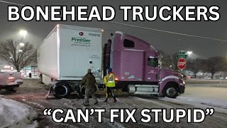 YOU CAN'T FIX ST***D | Bonehead Truckers of the Week