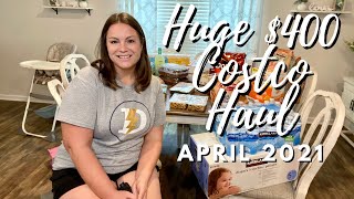 HUGE COSTCO HAUL 2021| $400 Costco haul April 2021