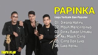 Papinka Terbaik Full Album | Lagu Favorit Pop Indonesia | Lagu Pilihan Populer Papinka Band 2026