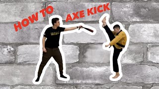 How To Do Axe Kick In Taekwondo